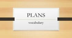 Plans - Vocabulary