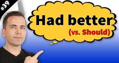 Had Better & Should