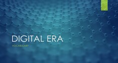 Digital Era - Vocabulary